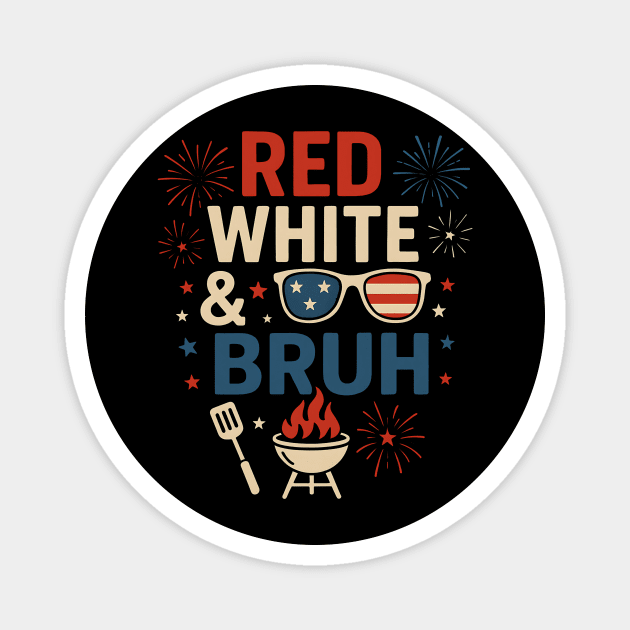 Red White & Bruh Funny 4th of July BBQ Fireworks Magnet by ArtistTee ⭐⭐⭐⭐⭐